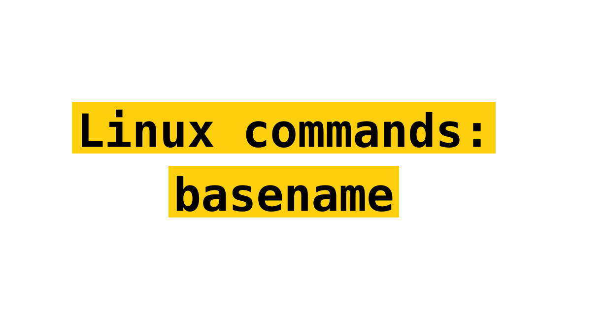 Linux basename命令初学者教程